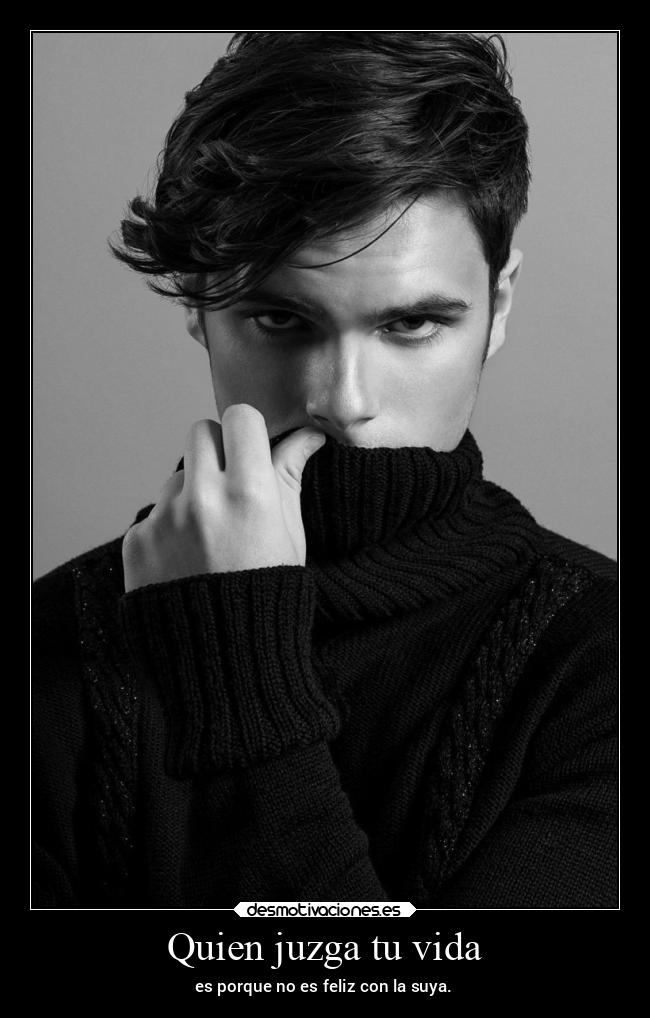Quien juzga tu vida - 