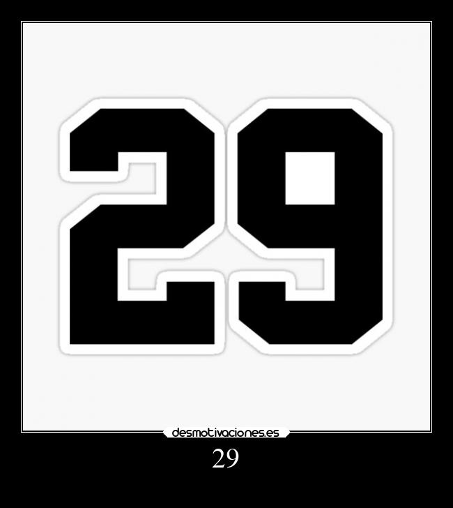 29 -