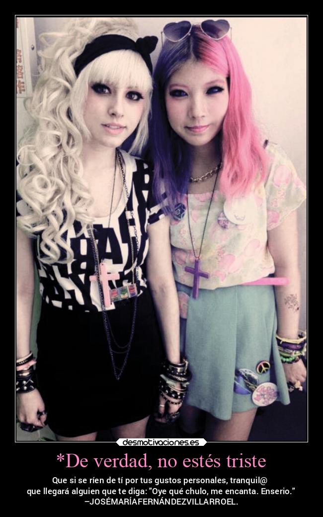 *De verdad, no estés triste - 