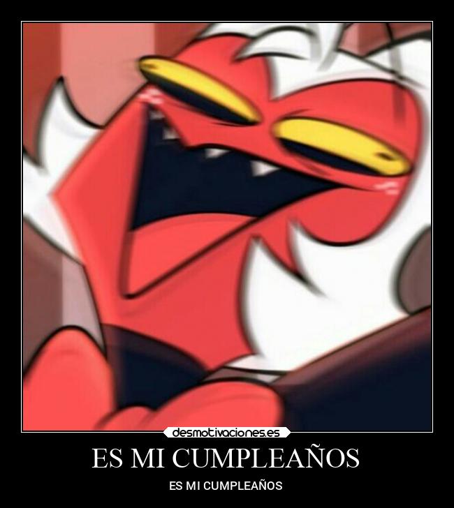 ES MI CUMPLEAÑOS - ES MI CUMPLEAÑOS