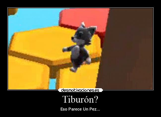 Tiburón? - Eso Parece Un Pez...