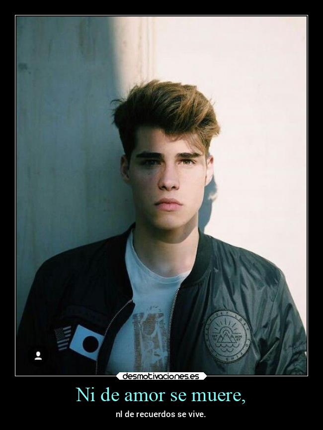 Ni de amor se muere, -