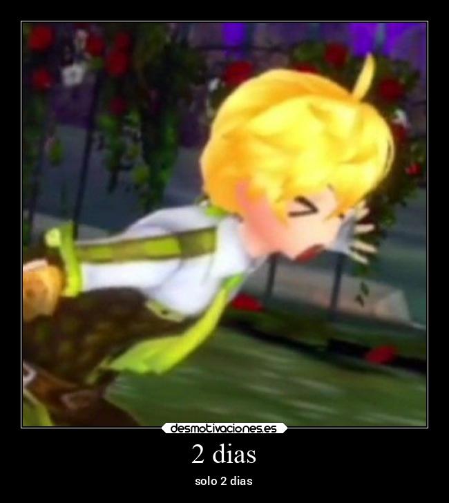 2 dias - solo 2 dias
