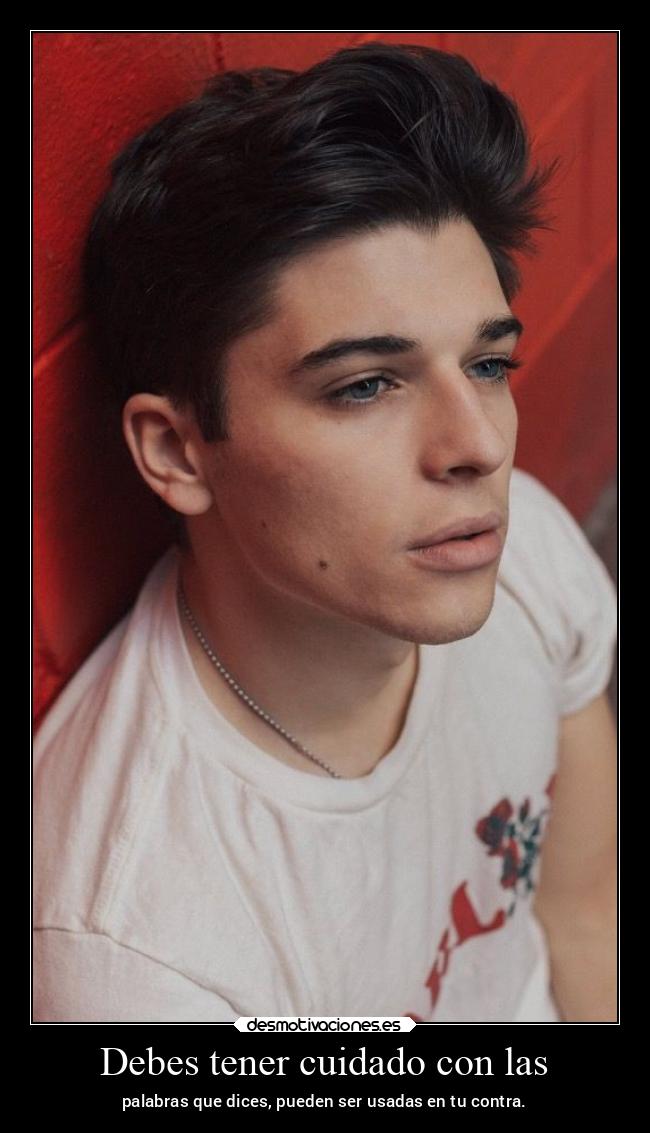 Debes tener cuidado con las - palabras que dices, pueden ser usadas en tu contra.