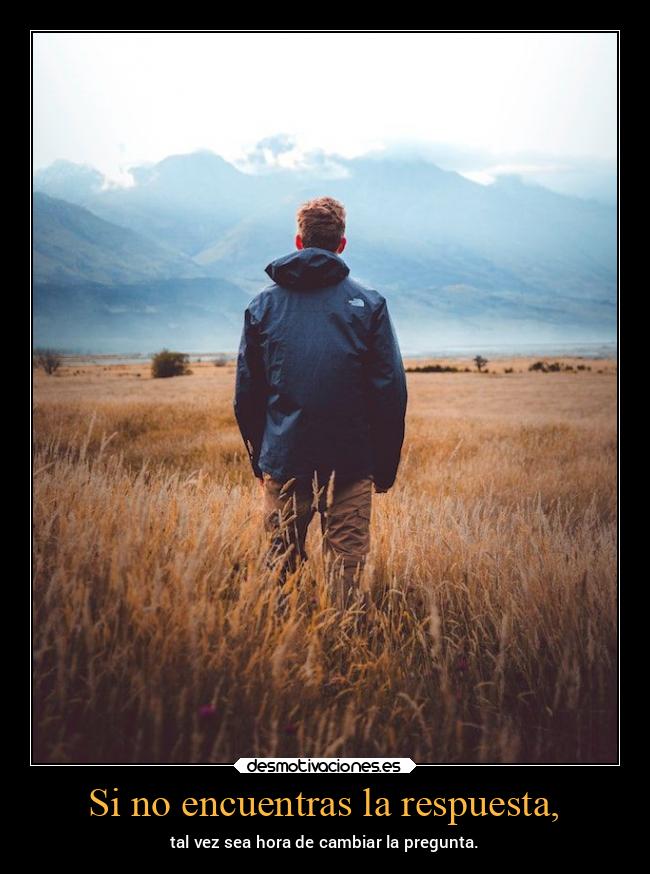 Si no encuentras la respuesta, -