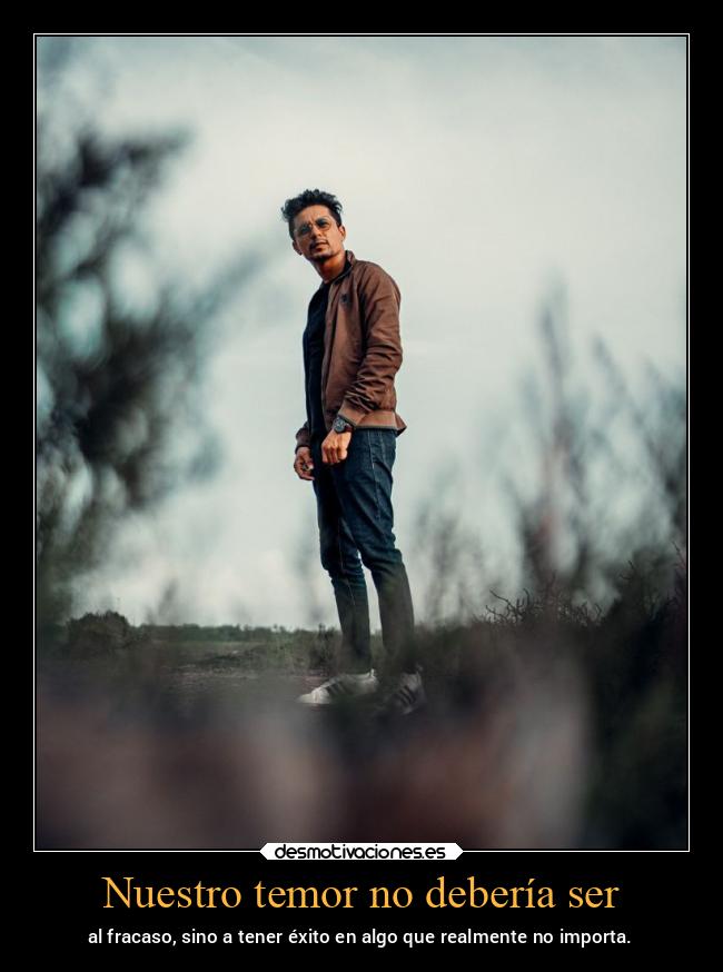 Nuestro temor no debería ser - 