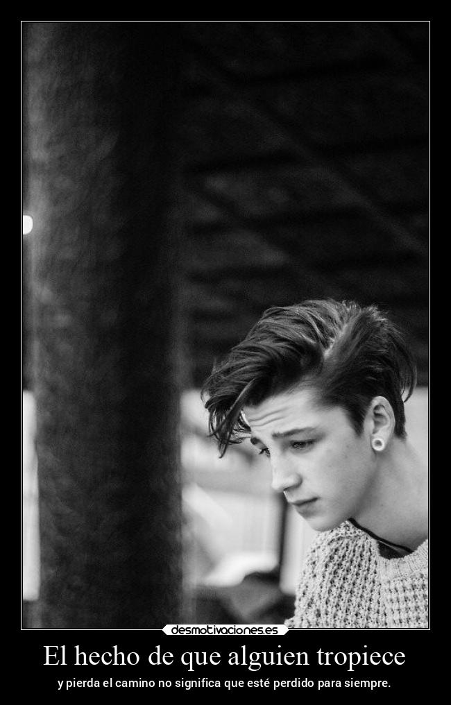 El hecho de que alguien tropiece -