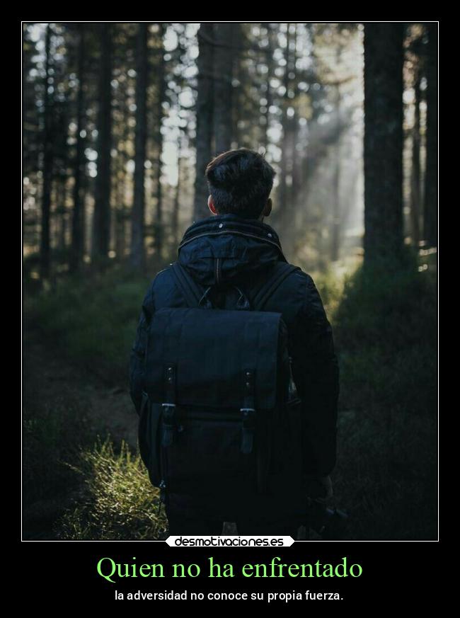 Quien no ha enfrentado - 