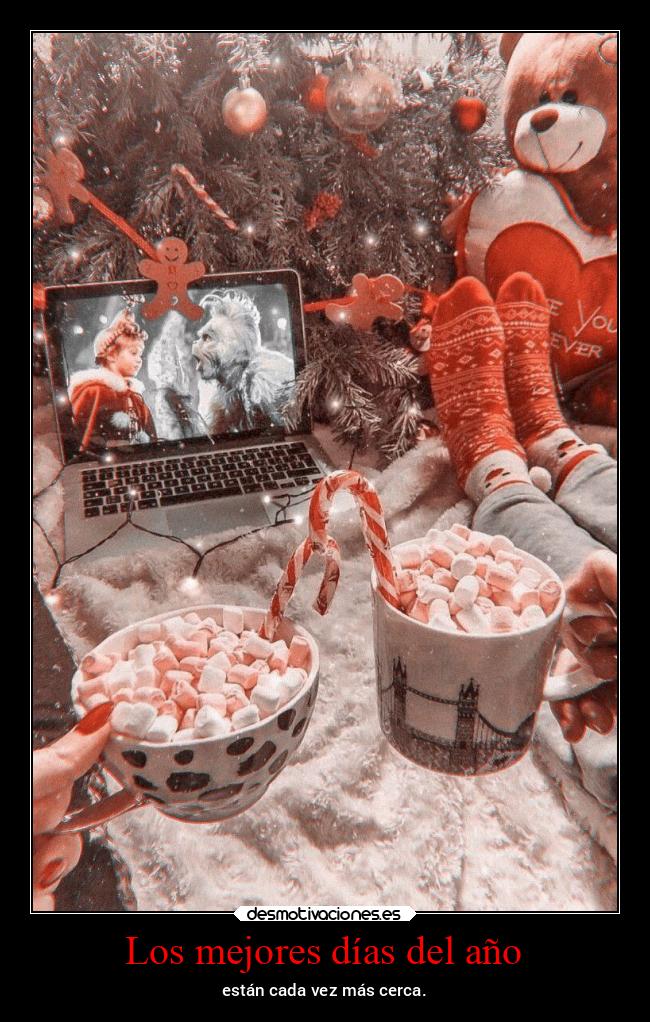 Los mejores días del año - están cada vez más cerca.