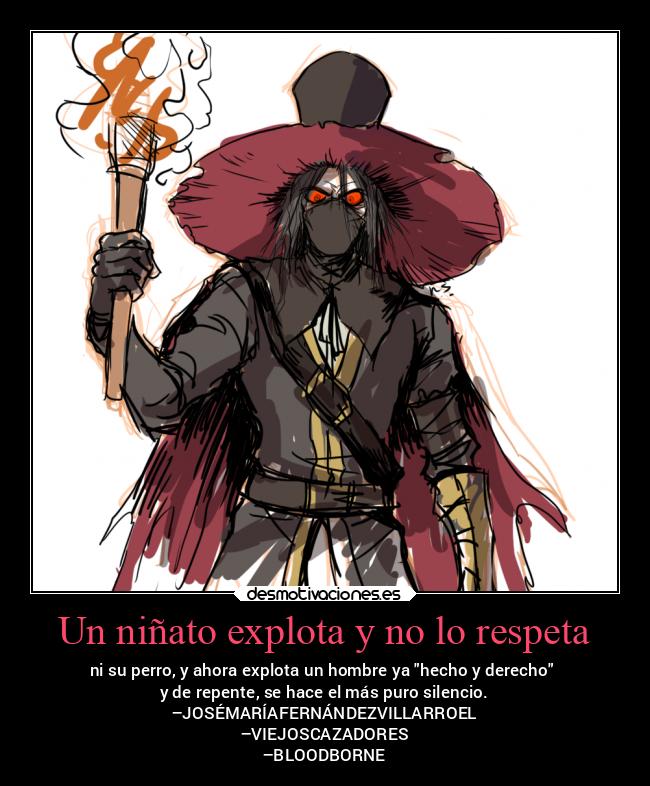 carteles enfados hombres jovenes bloodborne maracena granada verdadescomopunos desmotivaciones