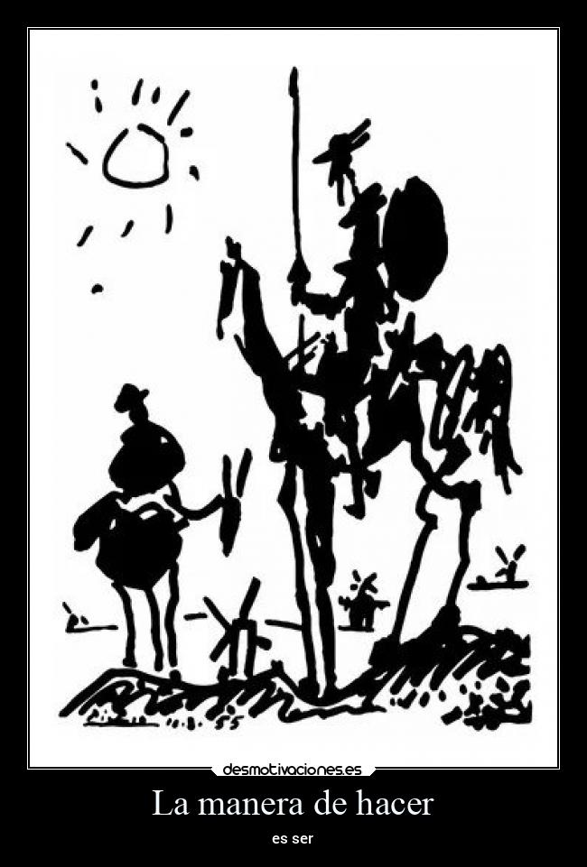 La manera de hacer - es ser
