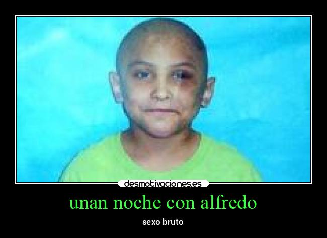 unan noche con alfredo - sexo bruto