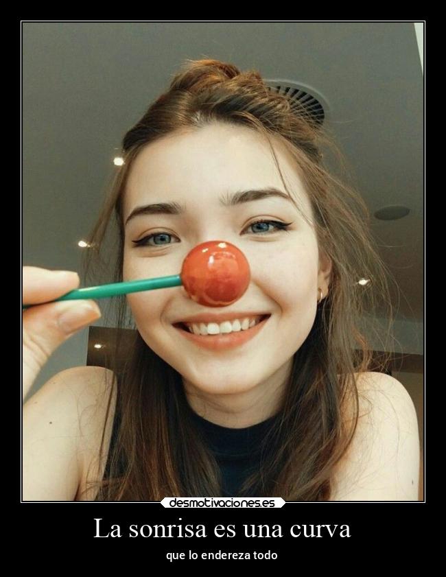 La sonrisa es una curva -
