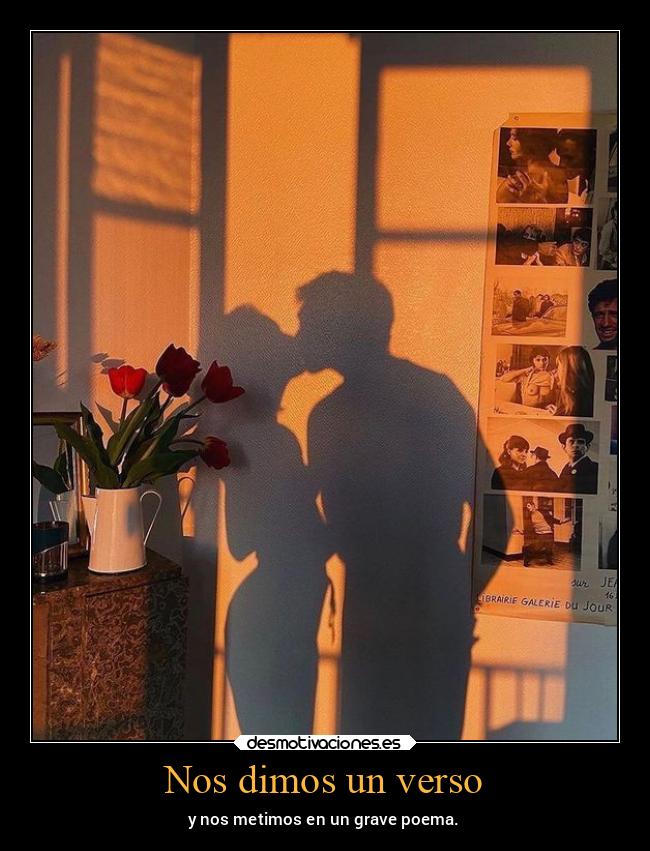 Nos dimos un verso -