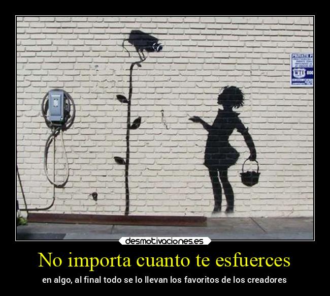 No importa cuanto te esfuerces -