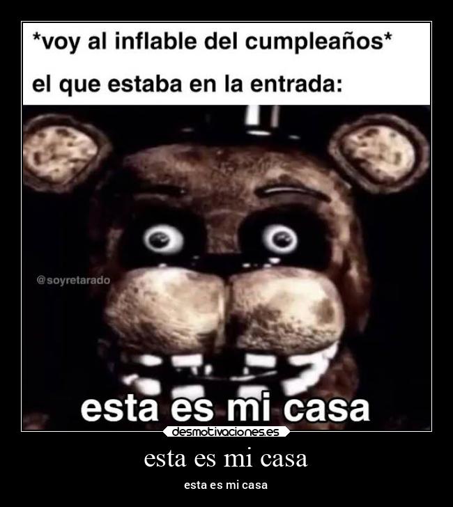 esta es mi casa -