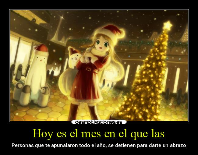 Hoy es el mes en el que las - 