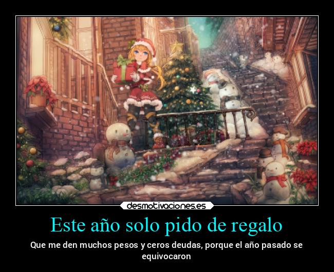 Este año solo pido de regalo - 