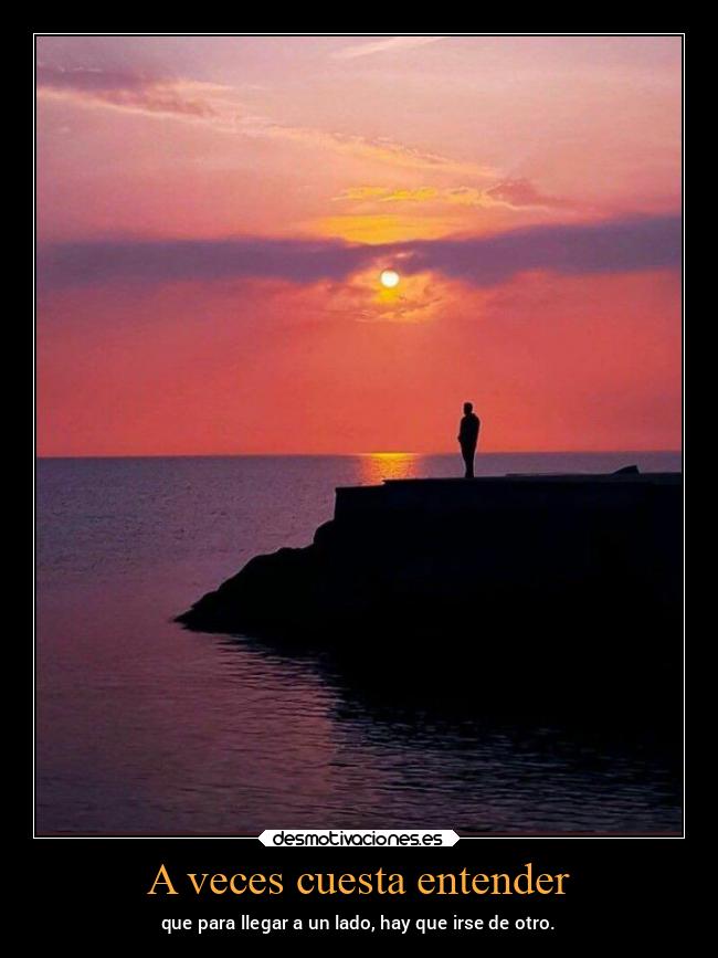 A veces cuesta entender -