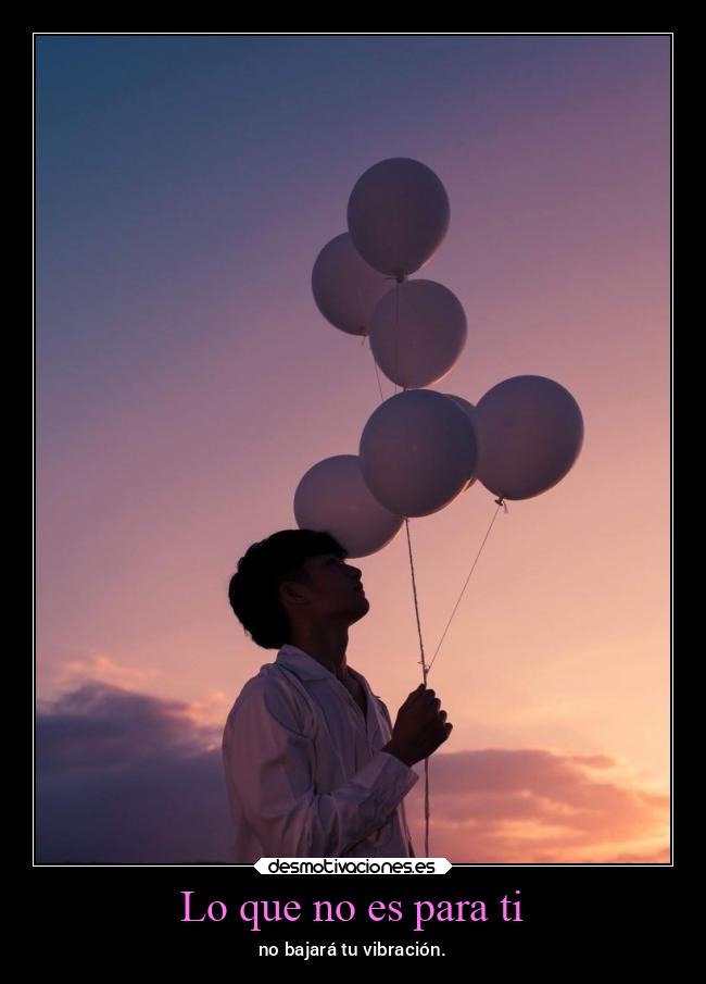 Lo que no es para ti -