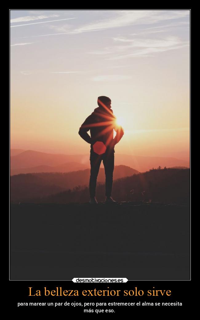 La belleza exterior solo sirve -