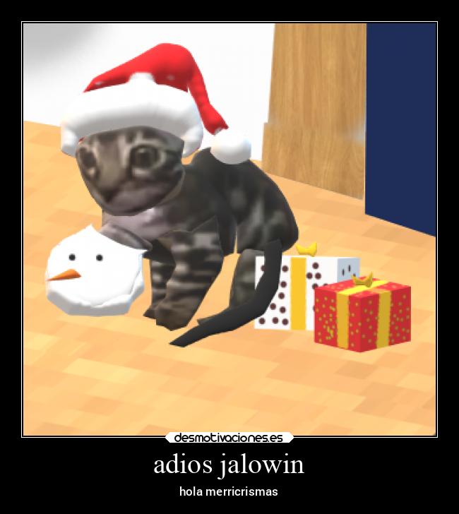 adios jalowin - hola merricrismas