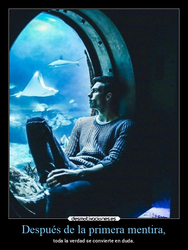 Después de la primera mentira, - 