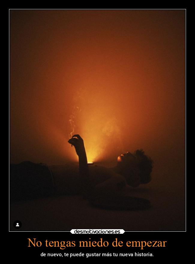 No tengas miedo de empezar - 