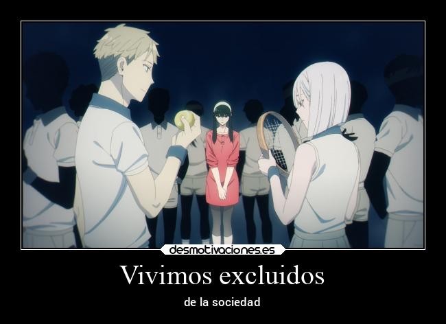 Vivimos excluidos - de la sociedad