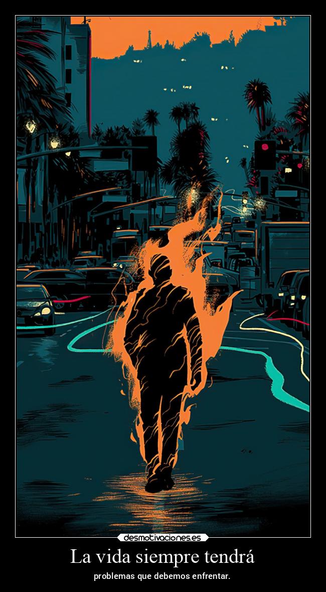La vida siempre tendrá - 