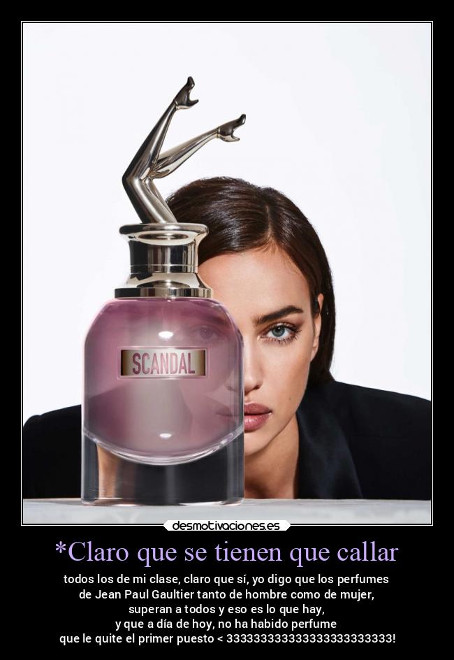 *Claro que se tienen que callar - 