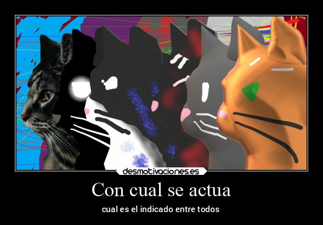 Con cual se actua - cual es el indicado entre todos