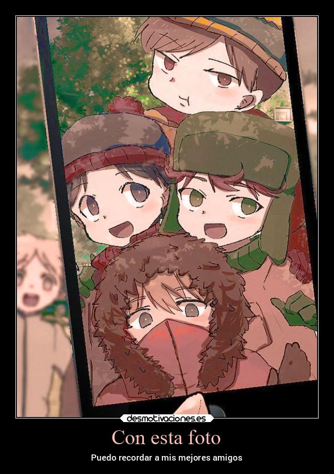 Con esta foto - Puedo recordar a mis mejores amigos