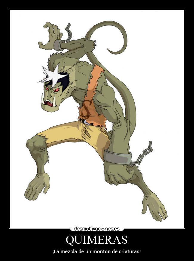 QUIMERAS - ¡La mezcla de un monton de criaturas!