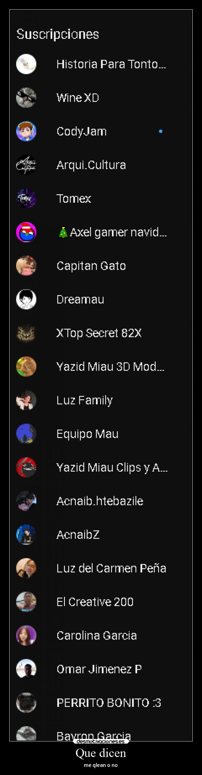 Que dicen - me qlean o no