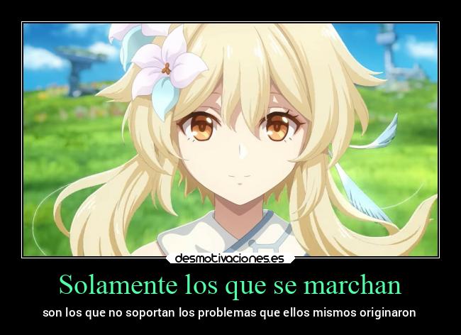 Solamente los que se marchan -