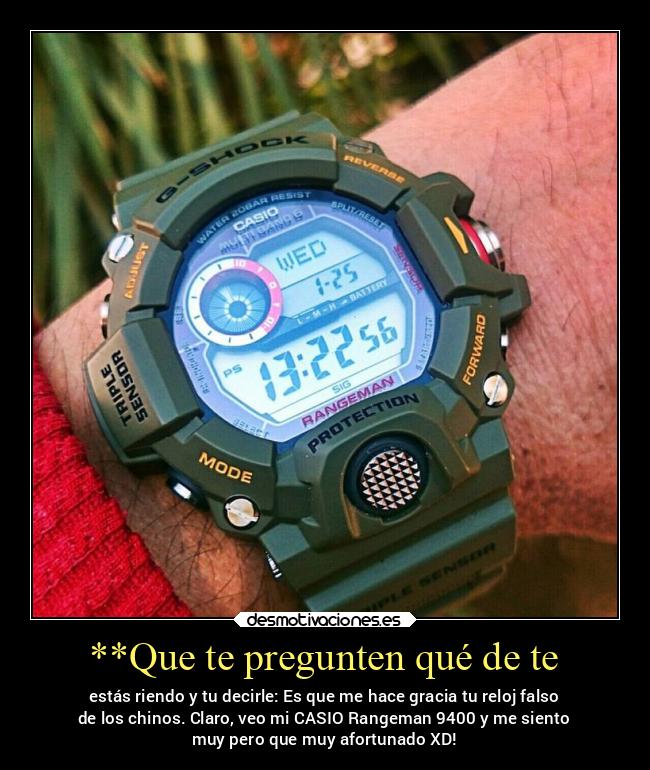 carteles enemigo risa rangeman 9400 casio relojacos chinos institutos granada notedejespisotear arrojo desmotivaciones