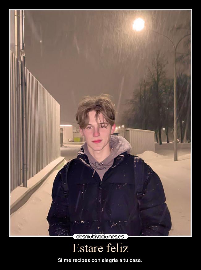 Estare feliz - Si me recibes con alegria a tu casa.