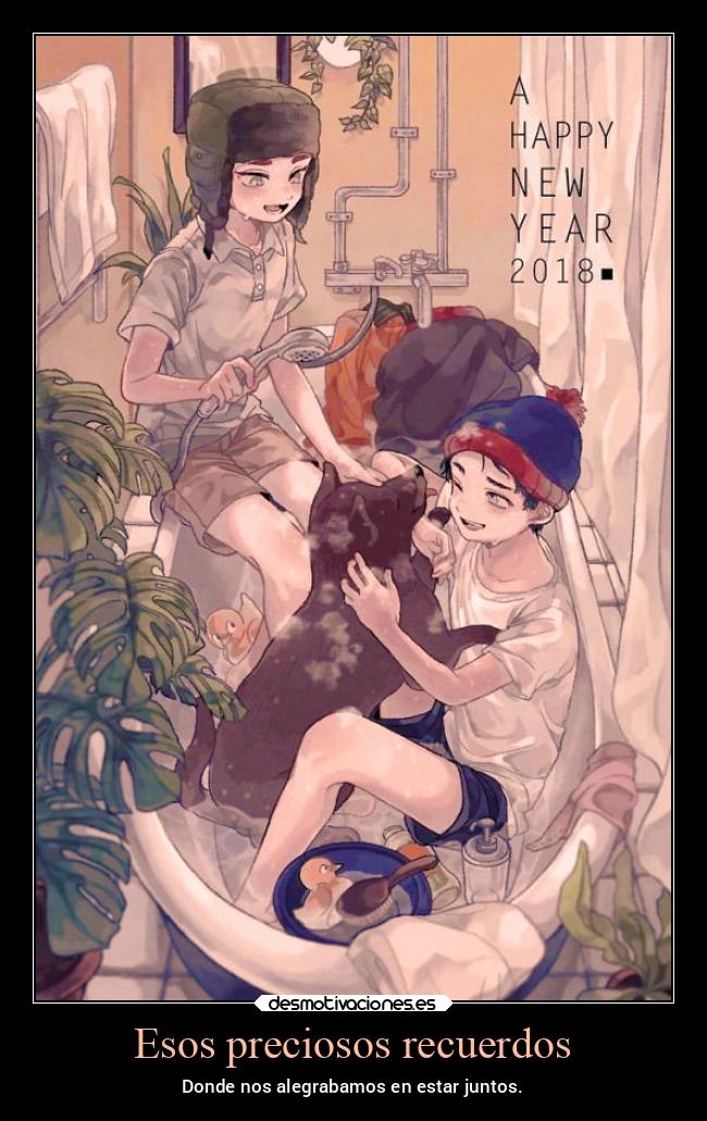 Esos preciosos recuerdos - Donde nos alegrabamos en estar juntos.