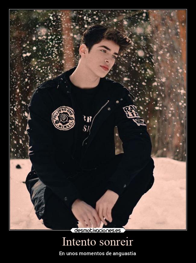 Intento sonreir - En unos momentos de anguastia