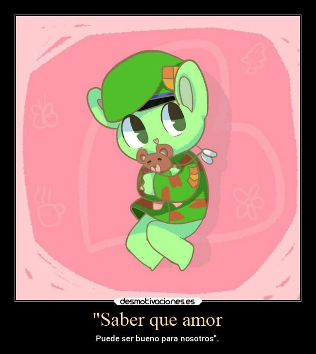 Saber que amor - Puede ser bueno para nosotros.