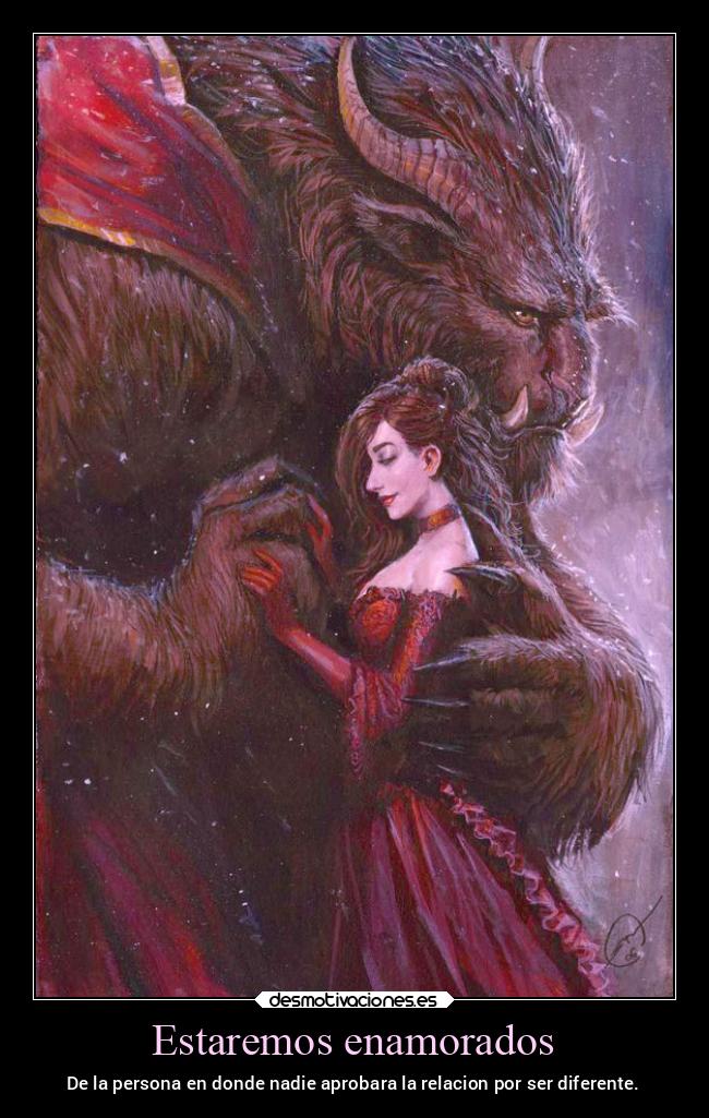 Estaremos enamorados - De la persona en donde nadie aprobara la relacion por ser diferente.