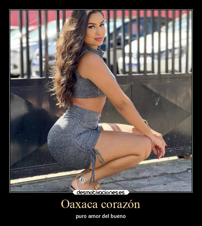 Oaxaca corazón - puro amor del bueno