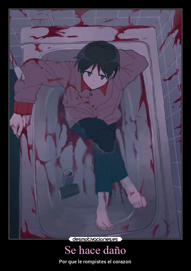 Se hace daño - Por que le rompistes el corazon