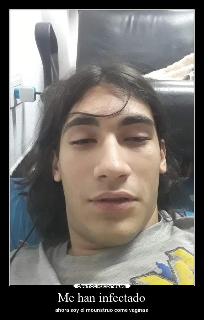 Me han infectado -