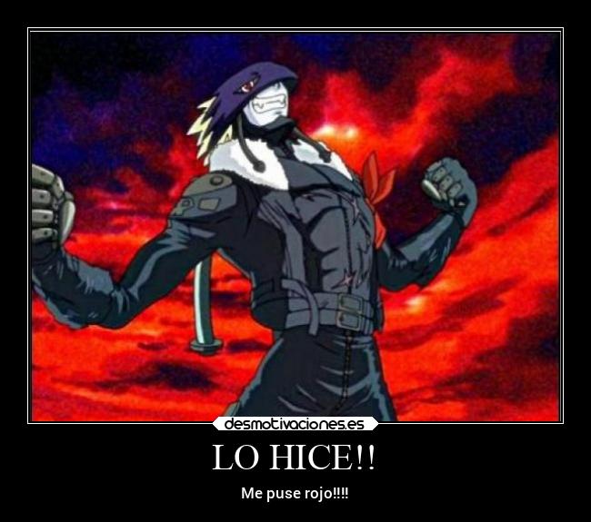 LO HICE!! - Me puse rojo!!!!