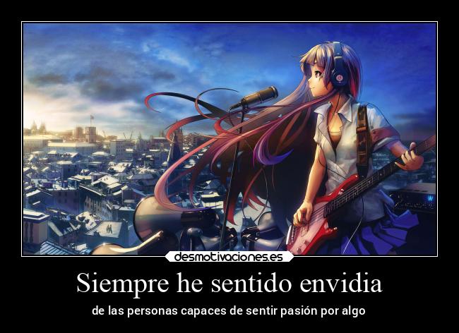 carteles anime envidia desmotivaciones