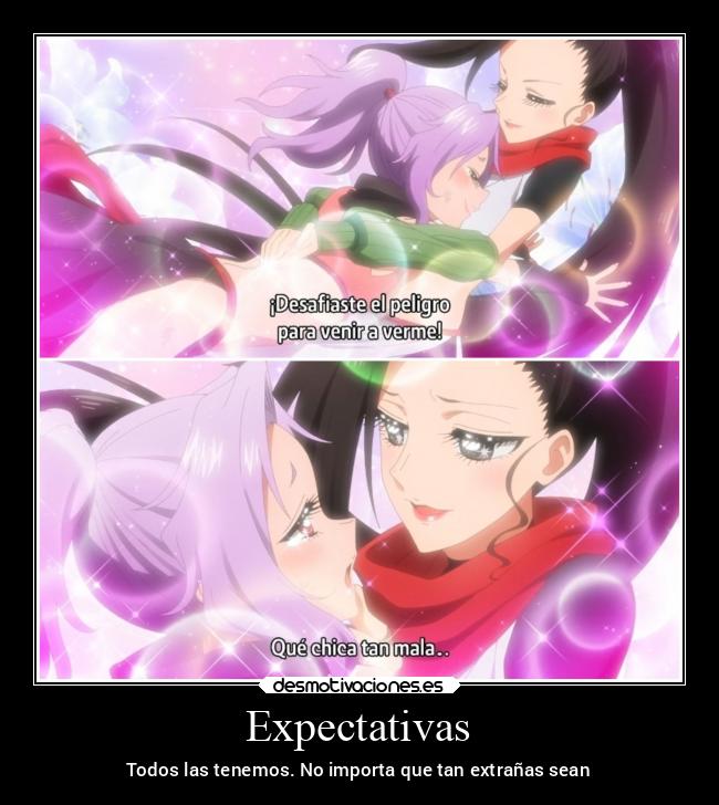 Expectativas - Todos las tenemos. No importa que tan extrañas sean