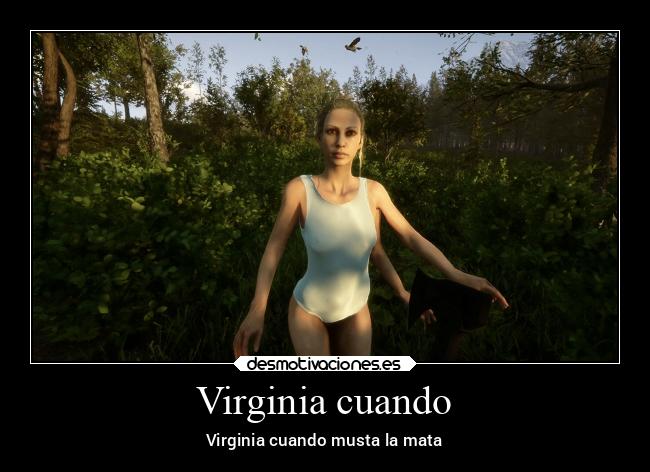 Virginia cuando - Virginia cuando musta la mata