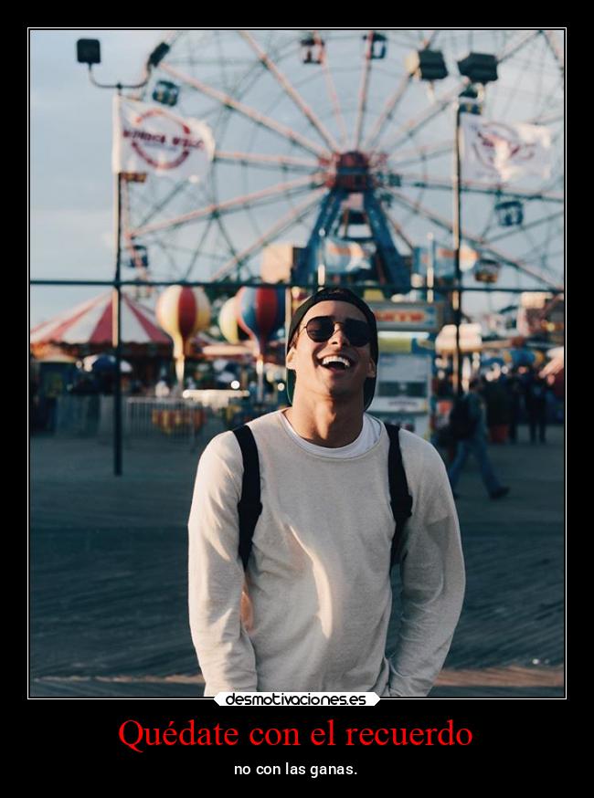 Quédate con el recuerdo -